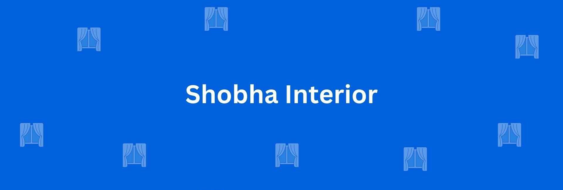 Shobha Interior - Best Home Interior Services in Dwarka, Delhi - Best Interior Designers in Delhi
