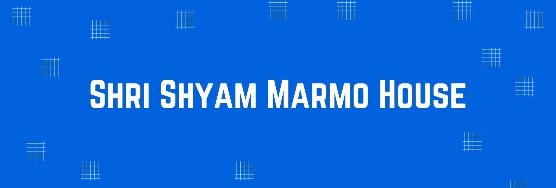 Shri Shyam Marmo House - Flooring and Marble Dealer in Dwarka, Delhi - Marble and Flooring Expert in Delhi