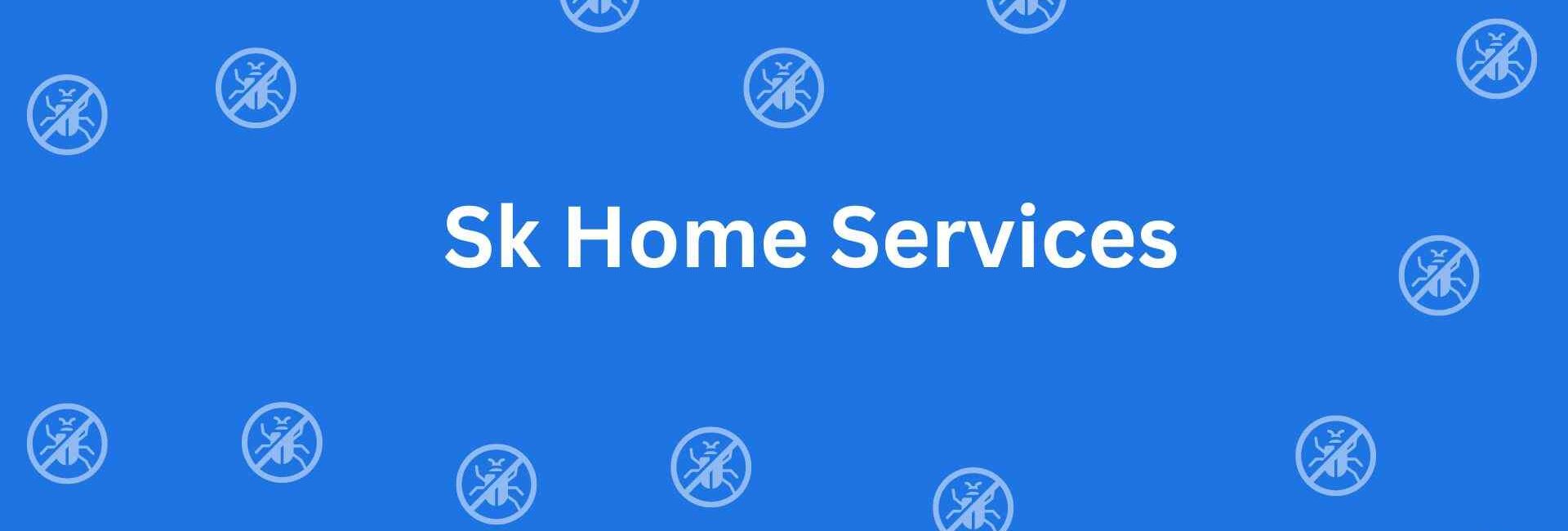 Sk Home Services - Pest Control Services in Rohini Delhi - Pest Control Service Provider in Delhi