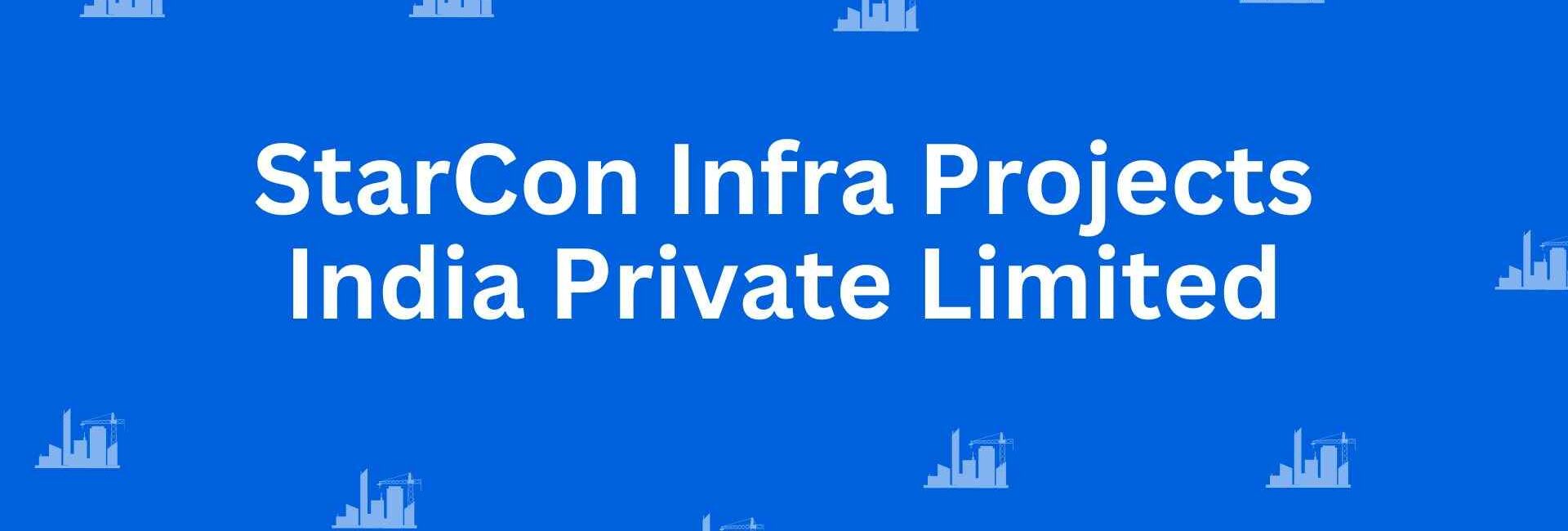StarCon Infra Projects India Private Limited - Construction Services in Lajpat Nagar, Delhi - Best Construction Contractors in Delhi
