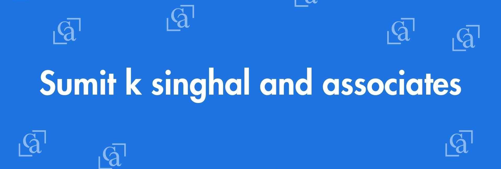 Sumit k singhal and associates - Chartered Accountants in Krishna Nagar, Delhi - Experienced Chartered Accountants Delhi