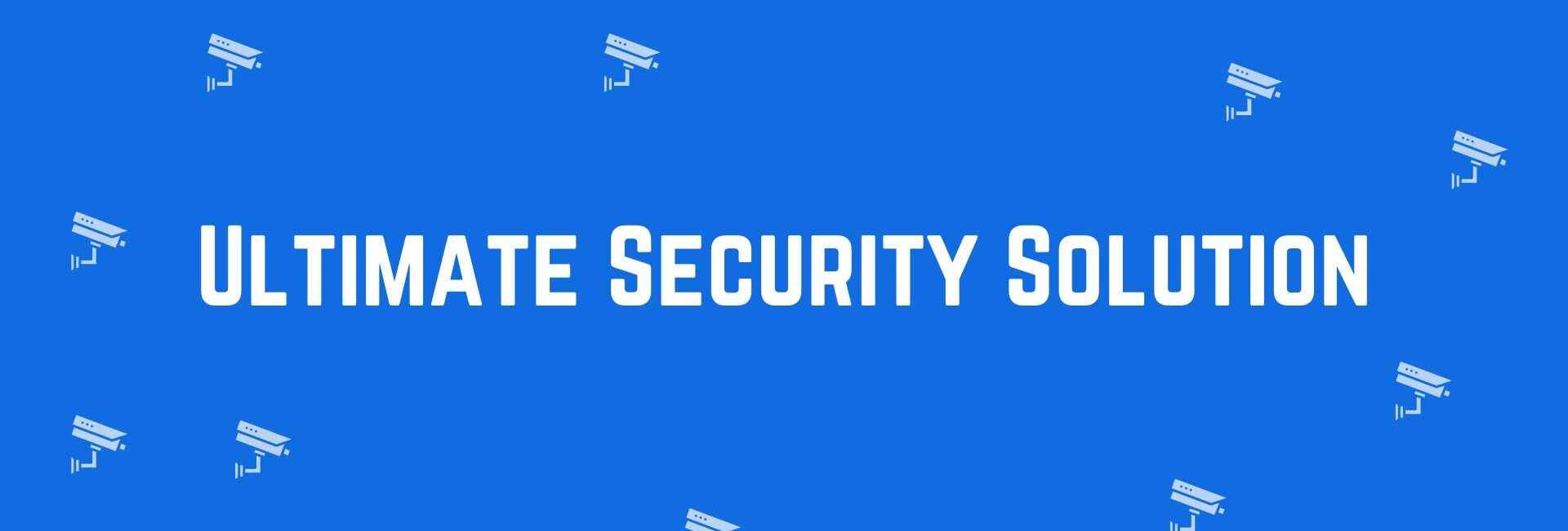 Ultimate Security Solution - Security system dealer in Shahdara, Delhi - CCTV dealer in Delhi