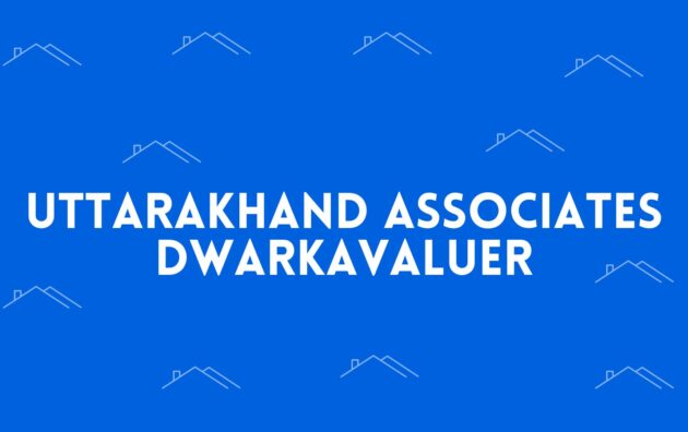 Uttarakhand Associates Dwarka Property valuation services in Dwarka delhi Property valuing in delhi