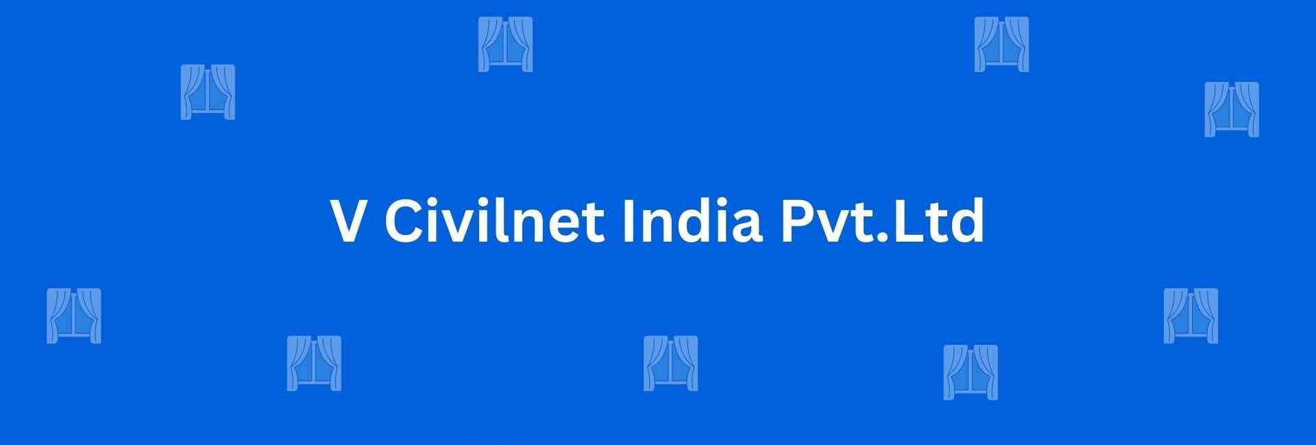 V Civilnet India Pvt.Ltd - Best Home Interior Services in Dwarka, Delhi - Best Interior Designers in Delhi