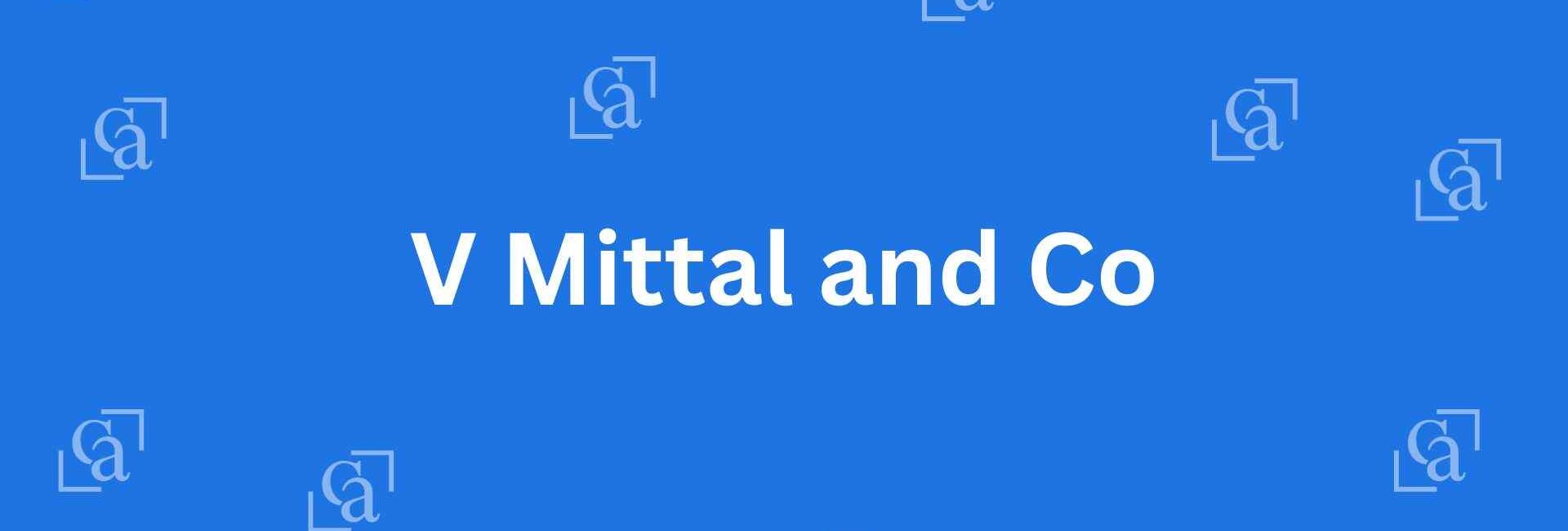V Mittal and Co - Chartered Accountants in Chandni Chowk, Delhi - Experienced Chartered Accountants Delhi