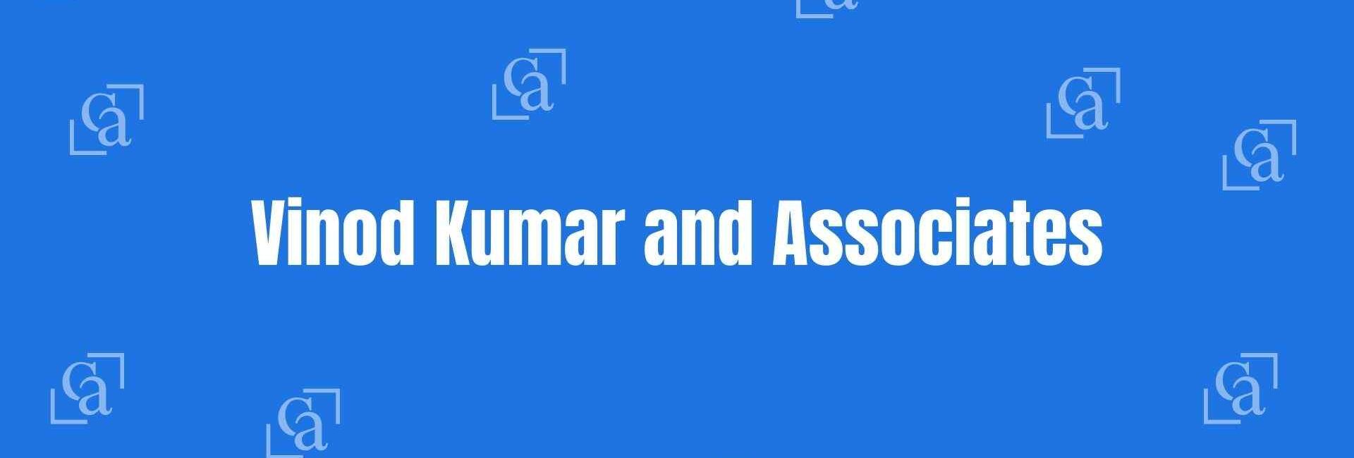Vinod Kumar and Associates - Chartered Accountants in Nehru Place Delhi - Money Experts in Delhi