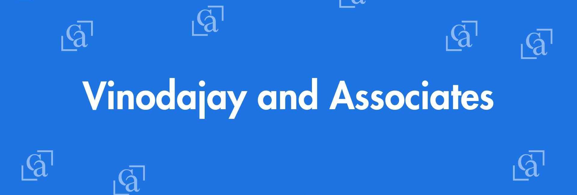 Vinodajay and Associates - Chartered Accountants in East of Kailash, Delhi - Experienced Chartered Accountants Delhi