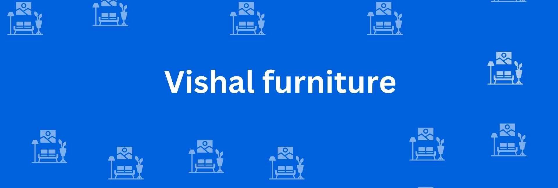 Vishal furniture - Home and Office Furniture in Kirti Nagar Delhi - Furniture Options in Delhi