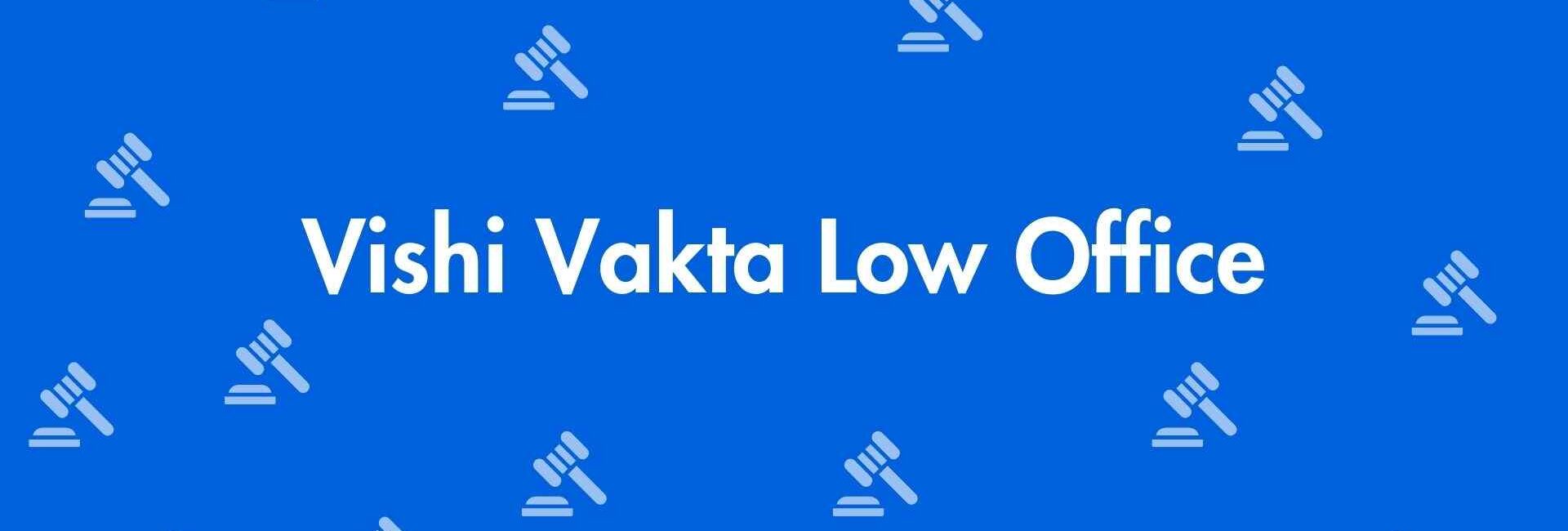 Vishi Vakta Low Office - Real Estate Legal Service in Greater Kailash, Delhi - Best Legal Service Provider in Delhi