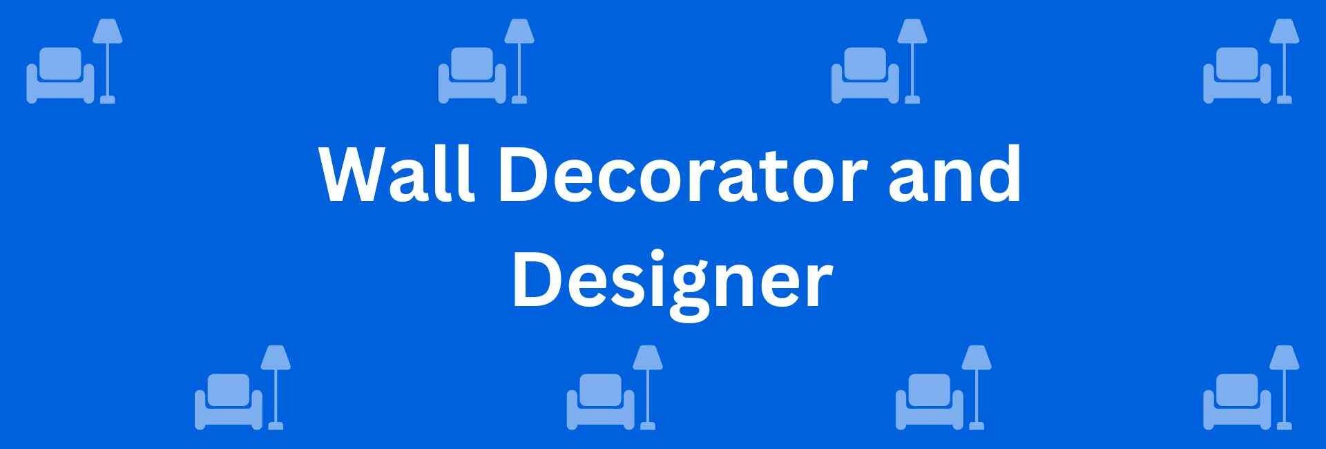 Wall Decorator and Designer - Home Decor in Paschim Vihar Delhi - Best Home Decor Services in Delhi