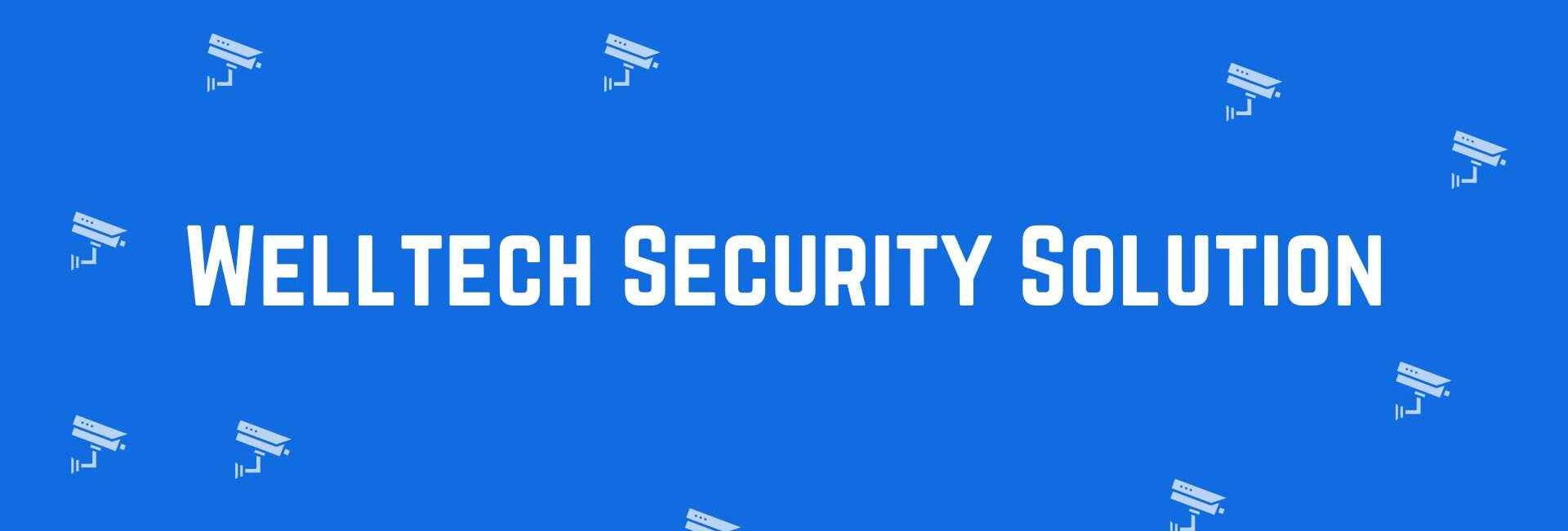 Welltech Security Solution - Security system dealer in Shahdara, Delhi - CCTV dealer in Delhi
