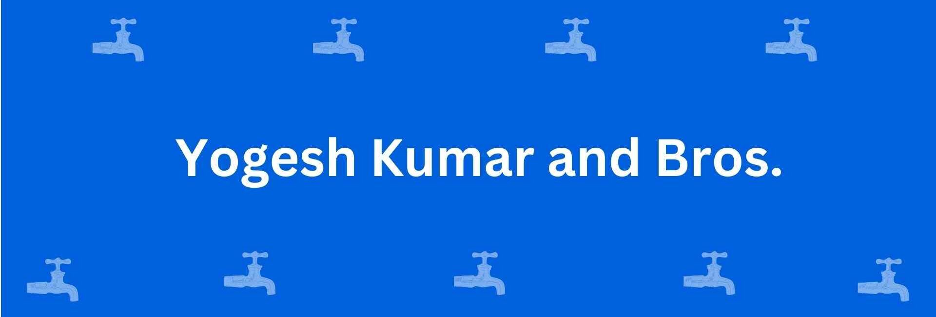 Yogesh Kumar and Bros. - Best Sanitary Services in Chandni Chowk, Delhi - Sanitary Product Dealer in Delhi