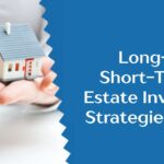 Long Term vs. Short Term Real Estate Investment Strategies in Delhi